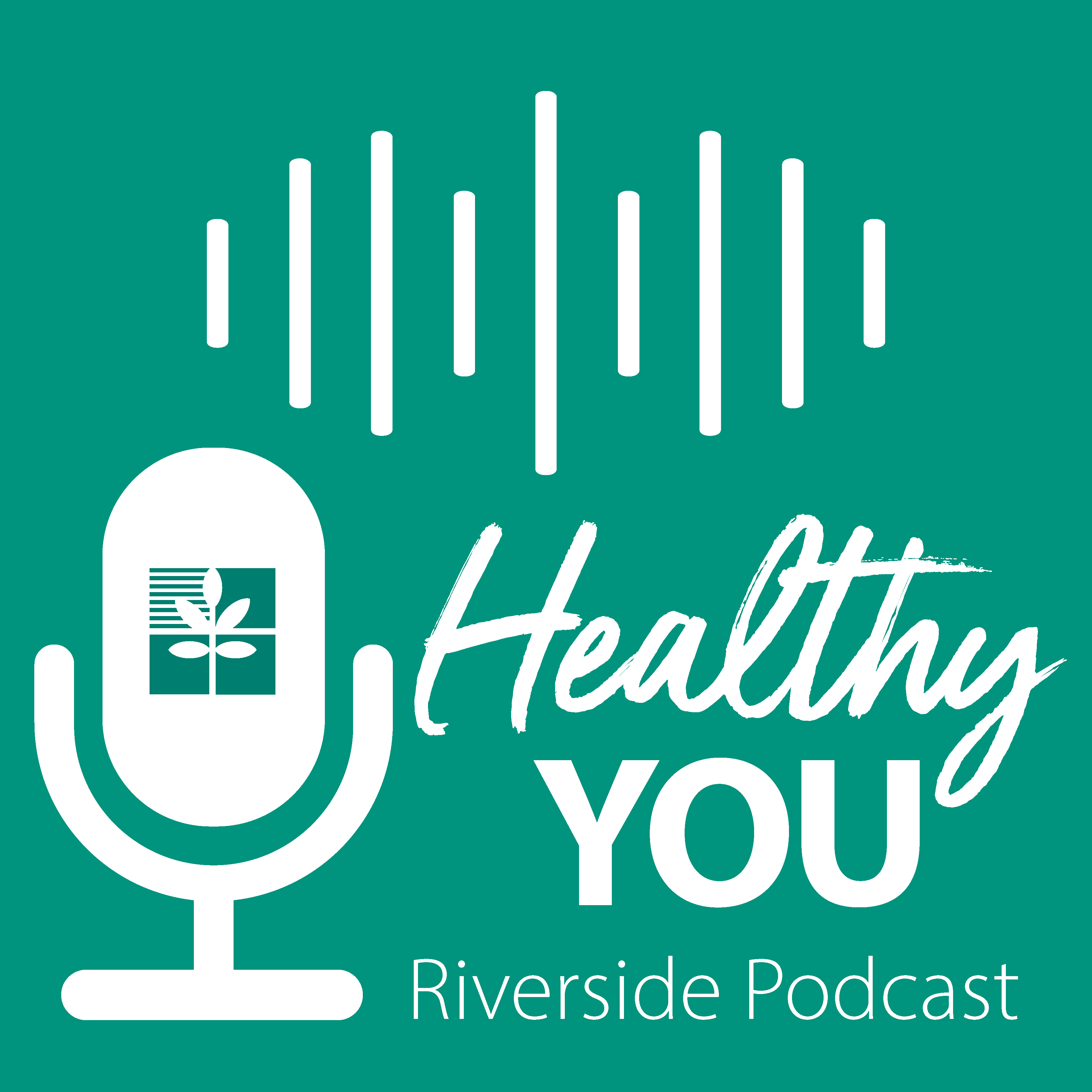 riverside healthy YOU podcast logo