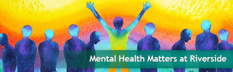 ecstatic person raising arms with text Mental Health Matters at Riverside