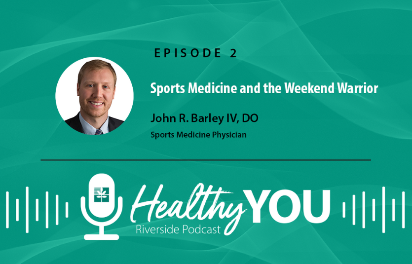 Healthy YOU: Sports Medicine and the Weekend Warrior