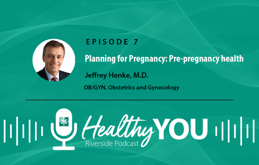 Healthy YOU Podcast, Episode 7: Planning for Pregnancy
